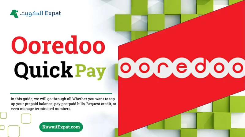 Ooredoo Quick Pay Kuwait Complete Guide KuwaitExpat.com