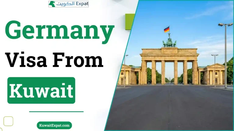 Germany Visa Kuwait Requirements, Fees & How to Apply